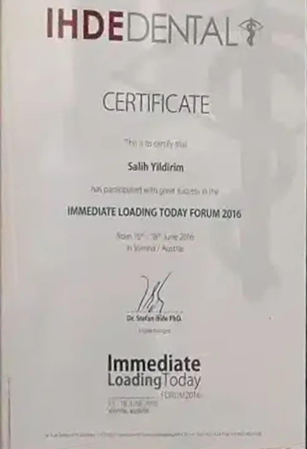 IHDE Dental certificate for Salih Yildirim: Immediate Loading Today Forum 2016